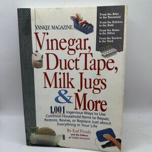Vinegar Duct Tape Milk Jugs: 1001 Ingenious Ways To Use Common Household Items